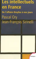 Les intellectuels en France de l'affaire Dreyfus à nos jours, de l'affaire Dreyfus à nos jours
