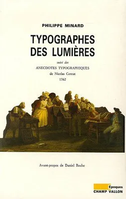 Typographes des Lumières : Suivi des Anecdotes typographiques de Nicolas Contat