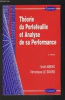 Théorie du Portefeuille et Analyse de sa performance [Paperback] Amenc, Noël and Le Sourd, Véronique