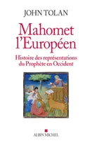 Mahomet l'européen, Histoire des représentations du Prophète en Occident