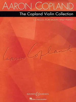 The Copland Violin Collection, 13 pieces for violin and piano. Violin and piano.