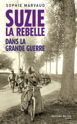 Suzie la rebelle dans la Grande Guerre, compilation des 3 volumes