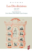 Les dix décisives, 1869-1879
