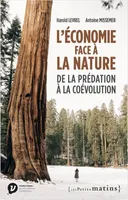 L'économie face à la nature - De la prédation à la coévolution