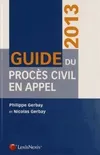 Guide du procès civil en appel / 2013