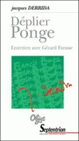 Déplier Ponge, Entretien avec Gérard Farasse