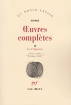 Œuvres complètes (Tome 2), Volume 2, Les fragments