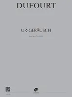 Ur-Geräusch, Pour grand orchestre