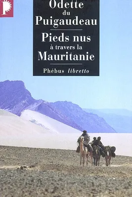 Pieds nus à travers la Mauritanie. 1933 - 1934, 1933-1934