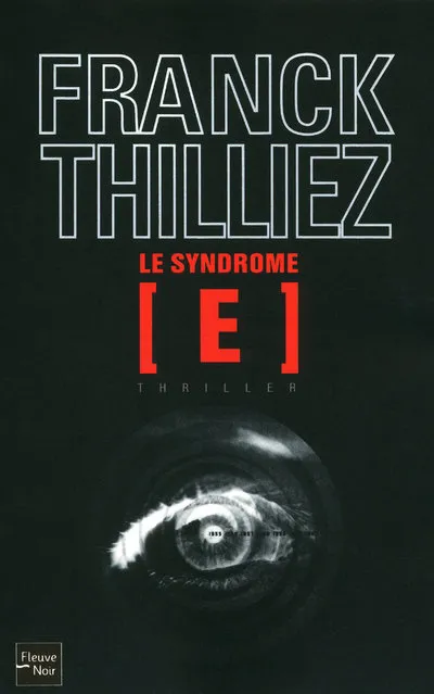 Livres Polar Thriller Le Syndrome E Franck Thilliez