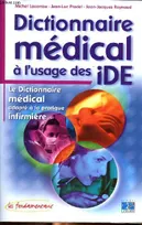 Dictionnaire médical à l'usage des IDE, le dictionnaire médical adapté à la pratique infirmière
