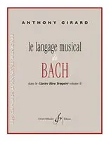 Le Langage Musical De Bach, Dans Le Clavier Bien Tempere Volume II