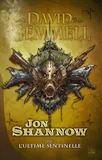 2, Jon Shannow, T2 : L'Ultime Sentinelle, Jon Shannow