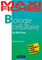 Maxi Fiches de Biologie cellulaire - 80 Fiches, 80 Fiches