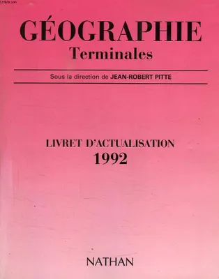 Géographie, terminales, 1990-1992, la redistribution des cartes du monde