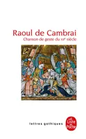 Raoul de Cambrai, Chanson de geste du XIIè siècle