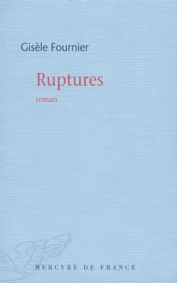 Ruptures, roman