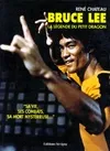 Bruce Lee - la légende du Petit Dragon, la légende du Petit Dragon