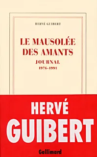 Le Mausolée des amants, Journal 1976-1991