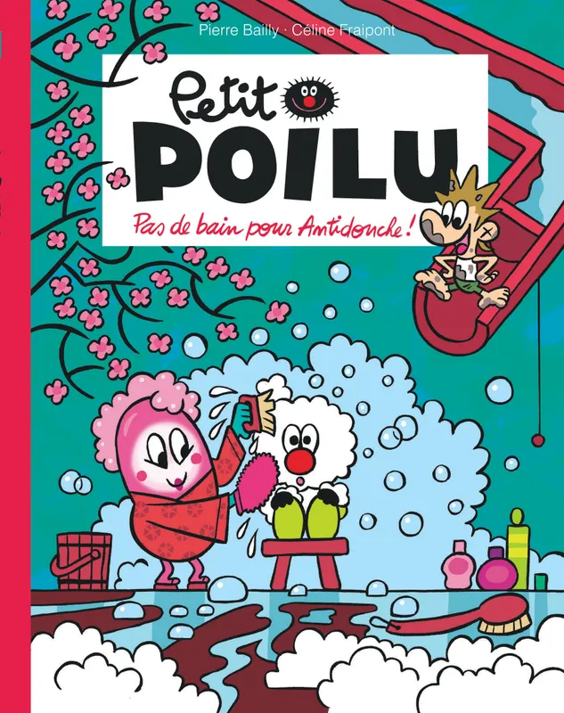 Jeux et Jouets Livres Livres pour les 3-6 ans BD - Manga 25, Petit Poilu Poche - Tome 25 - Pas de bain pour Antidouche ! Fraipont Céline