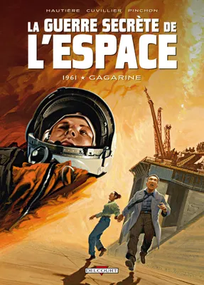 2, La Guerre secrète de l'espace T02, 1961 - Gagarine