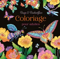 Bugs & Butterflies Coloriage pour adultes
