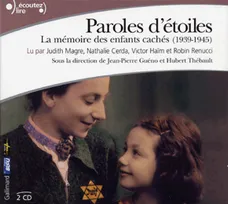 Paroles d'étoiles, La mémoire des enfants cachés (1939-1945)