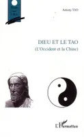 Dieu et le Tao, (L'occident et la Chine)