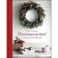 Christmas at Last! Holidays Recipes and Stories from Italy /anglais