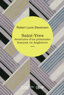 Saint-Yves, Aventures d'un prisonnier français en Angleterre