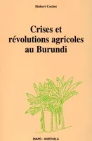Crises et révolutions agricoles au Burundi