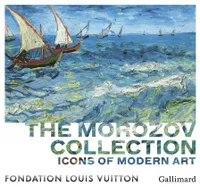 The Morozov Collection, Icons of Modern Art