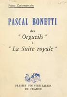 Pascal Bonetti, Des 
