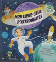 Mon livre-jeux d'astronautes