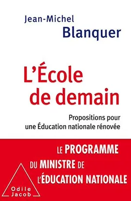 L' École de demain, Propositions pour une Éducation nationale rénovée