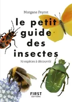 Le petit guide des insectes, 70 espèces à découvrir