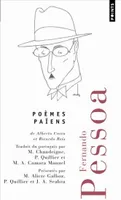Poèmes païens d'Alberto Caeiro et Ricardo Reis, poésie