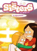 67, Les Sisters - La Série TV - Poche - tome 67, La Napocalypse