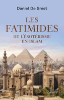 Les Fatimides, De l'ésotérisme en islam