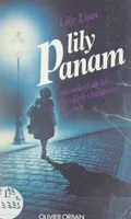 Lily Panam, Mémoires de la dernière chanteuse des rues