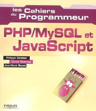 PHP/MySQL et JavaScript, Cahier du programmeur