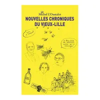 NOUVELLES CHRONIQUES DU VIEUX-LILLE