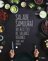Salade samouraï - 100 recettes de salades véganes