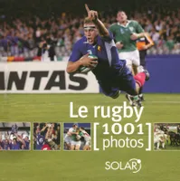 Le rugby en 1001 photos