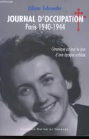 Journal d'occupation, Paris 1940-1944, Chronique au jour le jour d'une époque oubliée