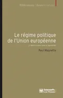 Le régime politique de l'Union européenne, 3e édition revue et corrigée