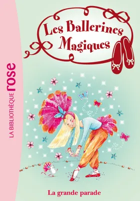 24, Les Ballerines Magiques 24 - La Grande Parade