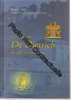 La Maison De Dietrich: De 1685 à nos jours