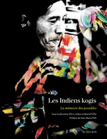 Les Indiens Kogis, La mémoire des possibles