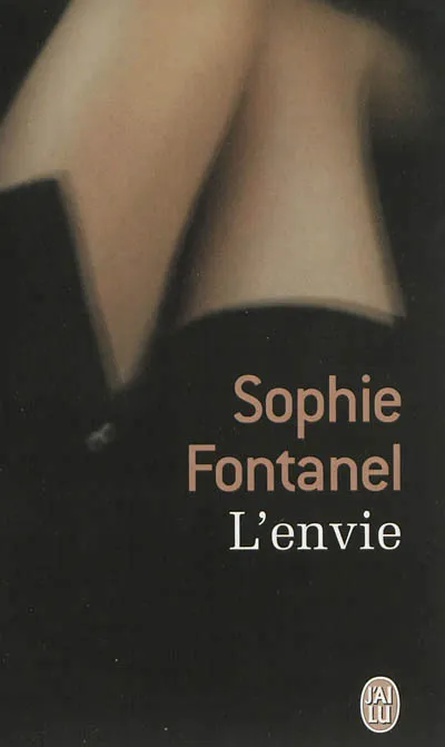 L'envie Sophie Fontanel